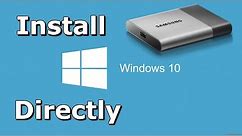 How to Install Windows 10 Directly onto USB External Hard Drive