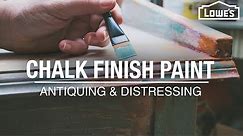 How to Use Chalk Finish Paint | Antiquing and Distressing Tips