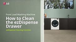 LG Washer : How to Clean the ezDispense(auto dosing) Drawer | LG