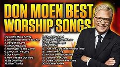 🔴DON MOEN BEST WORSHIP SONGS PLAYLIST 2023