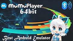 How To Install MuMu Player 64bit