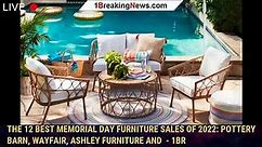 The 12 Best Memorial Day Furniture Sales of 2022: Pottery Barn, Wayfair, Ashley Furniture and  - 1br