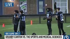 FRIDAY NIGHT FOOTBALL:  Granby-Canton against the Sports and Medical Sciences Academy.