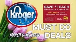 *MONEYMAKER DEAL* Kroger MUST DO Deals for 3/6-3/12 | MEGA SALE, Weekly Digitals, & MORE