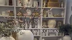 Come find what you Love at Vintage... - Vintage Barn Chicks