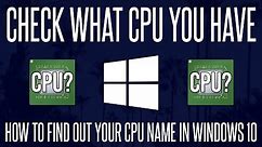 How to Check What Processor/CPU You Have on a Windows 10 PC