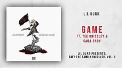 Lil Durk - Game Ft. Tee Grizzley & Sada Baby (Only The Family Involved 2)