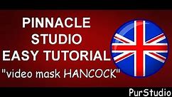 Pinnacle Studio 23 ULTIMATE animation tutorial: editing + "HANCOCK landing effect" tutorial
