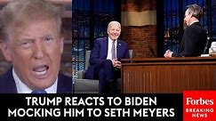'A Mental And Physical Basketcase': Trump Loses It On Biden Over Joke To Seth Meyers