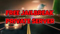 Free jailbreak private server working 2023