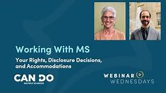 Working With MS: Your Rights, Disclosure Decisions, and Accommodations