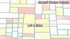 Microsoft Windows Defender (64-bit) Download [Legit Download] - video Dailymotion