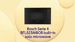 Bosch Serie 4 BFL523MB0B Built-in Solo Microwave - Black | Product Overview | Currys PC World