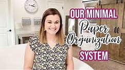 OUR MINIMAL PAPER ORGANIZATION SYSTEM | How to quickly minimize & organize paper in your home