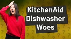 What is the most common problem with KitchenAid dishwashers?