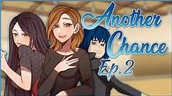 Another Chance | Ep.2 - Making A Statement w/Deadman2112