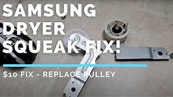 Samsung Dryer Loud Squeaking $10 Fix - HOW-TO