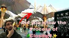 Masjid Nabawi Umbrella Opening in Madinah Munawarah,and MasjidNabawi Umbrella Closing.#viral #mecca