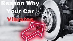 Car Vibrating when Braking: Why it Happens and Quick Fix