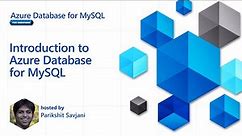 Introduction to Azure Database for MySQL [2 of 16] | Azure Database for MySQL - Beginners Series