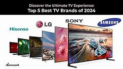 Discover the Ultimate TV Experience! 🌟 | Top 5 Best TV Brands of 2024
