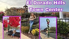El Dorado Hills Town Center ( A beautiful Shopping Place in Sacramento)