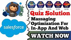 Messaging Optimization for In-App and Web | Salesforce Trailhead | Quiz Solution