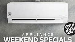 SM Appliance Center - Weekend Specials July 14 to 16, 2023