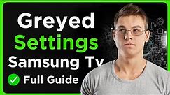 How To Fix Greyed Out Settings On Old Samsung Smart Tv - Full Guide