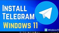 How to Install Telegram on Windows 11 PC