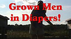Grown Men in Diapers!!! - video Dailymotion