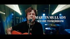 Martin Mullady - Maybe Tomorrow (Stereophonics Acoustic Cover)