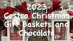 2023 Costco Christmas Gift Baskets and Chocolate