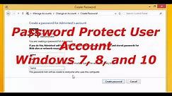 Create a Password For a User Account - Windows 7, 8 and 10 Password Protect