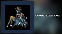 Drive-By Truckers - Goode's Field Road (Remixed / Remastered) [Official Audio]