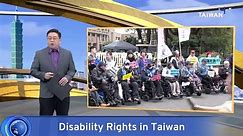 Disability Rights Activists in Taiwan Demand More Accessibility