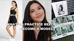 WHAT TO WORK ON BEFORE BECOMING A MODEL- modeling 101