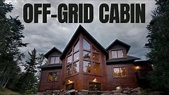 Off-Grid Cabin Tour | 4,000 Sq Ft Retreat in the Wilderness!