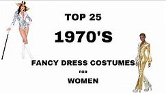 Top 25 1970s Womens Fancy dress Costumes