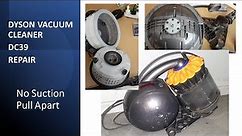 Dyson Vacuum Cleaner Repair - No Suction