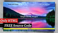 HTML Projects for Beginners with Source Code || HTML Web Page with Source Code || HTML Project Only