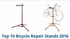 10 Best Bicycle Repair Stands 2016
