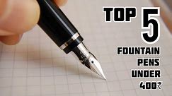 Top 5 Fountain Pens Under 400 Rupee | #fountainpen #fountainpenink #penlover #fountainpenaddict