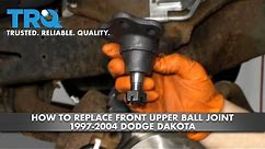 How to Replace Front Upper Ball Joint 1997-2004 Dodge Dakota