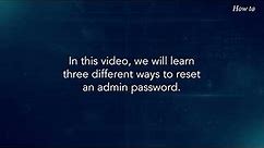 How to Reset Administrator Password in Windows