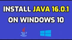 How to Install Java JDK 16.0.1 on Windows 10