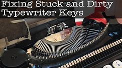 Fixing Stuck and Dirty Typewriter Keys