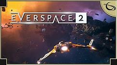 Everspace 2 - (Open World Space Sim) [Full Release]