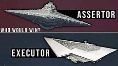 EXECUTOR Super Star Destroyer vs ASSERTOR Dreadnought | Star Wars Starship Versus