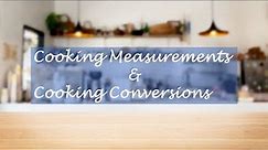Basic Cooking Measurements & Kitchen Conversions